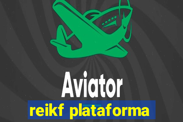 reikf plataforma